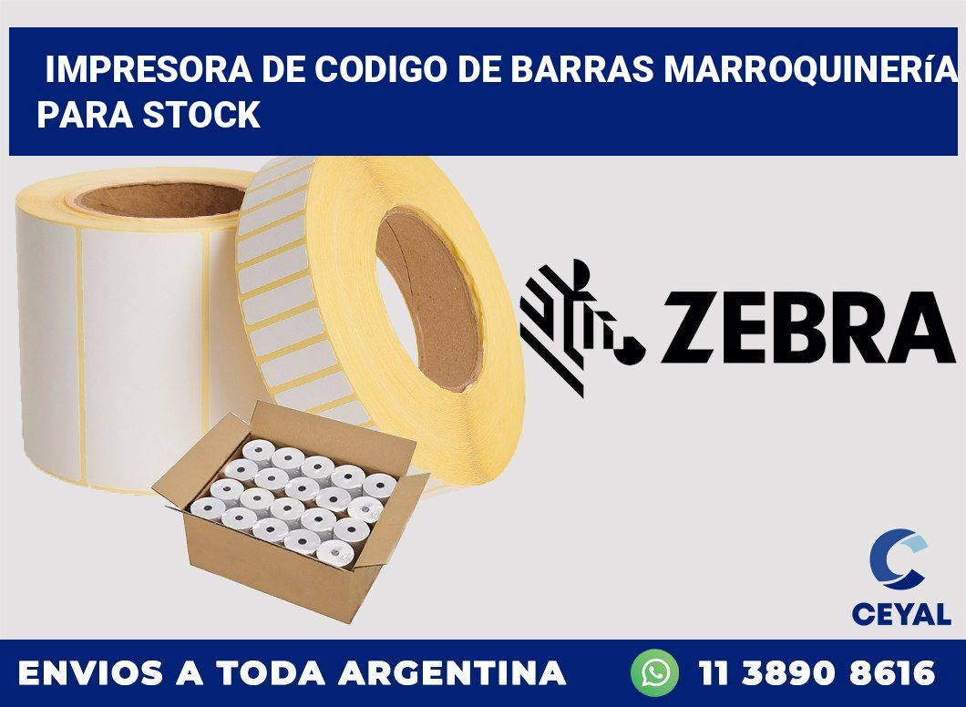 Impresora de codigo de barras marroquinería para stock