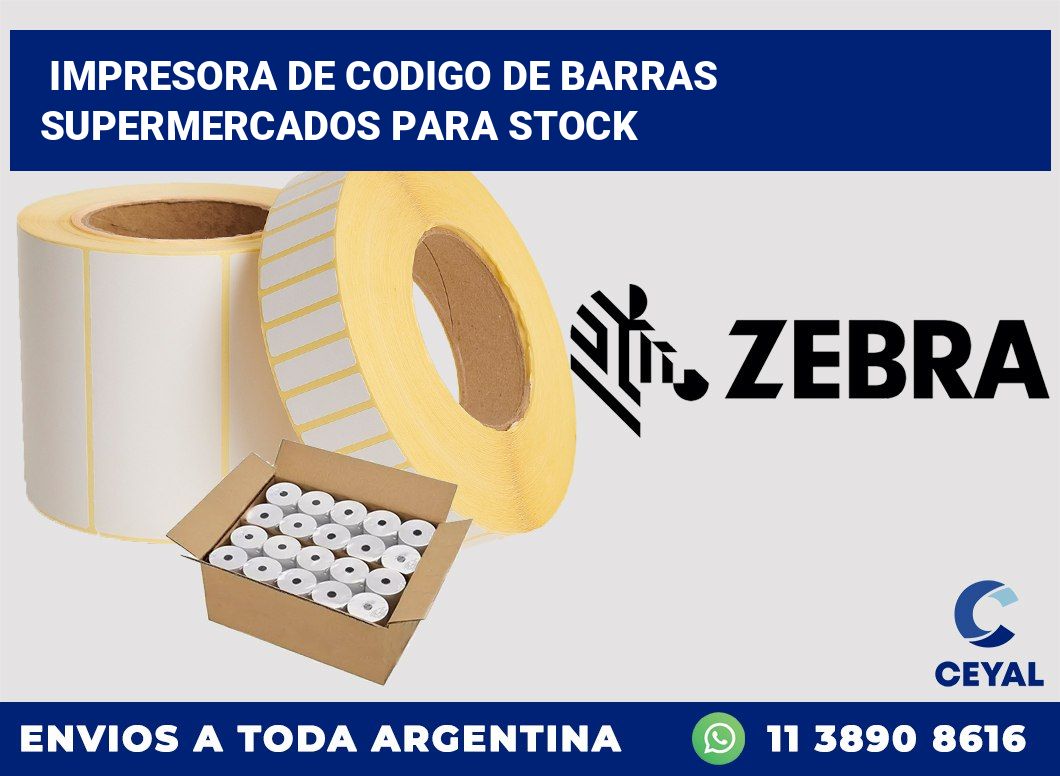 Impresora de codigo de barras supermercados para stock