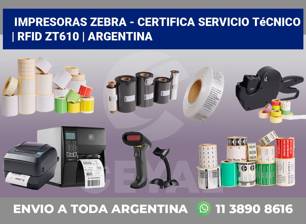 Impresoras Zebra – certifica Servicio Técnico | RFID ZT610 | Argentina