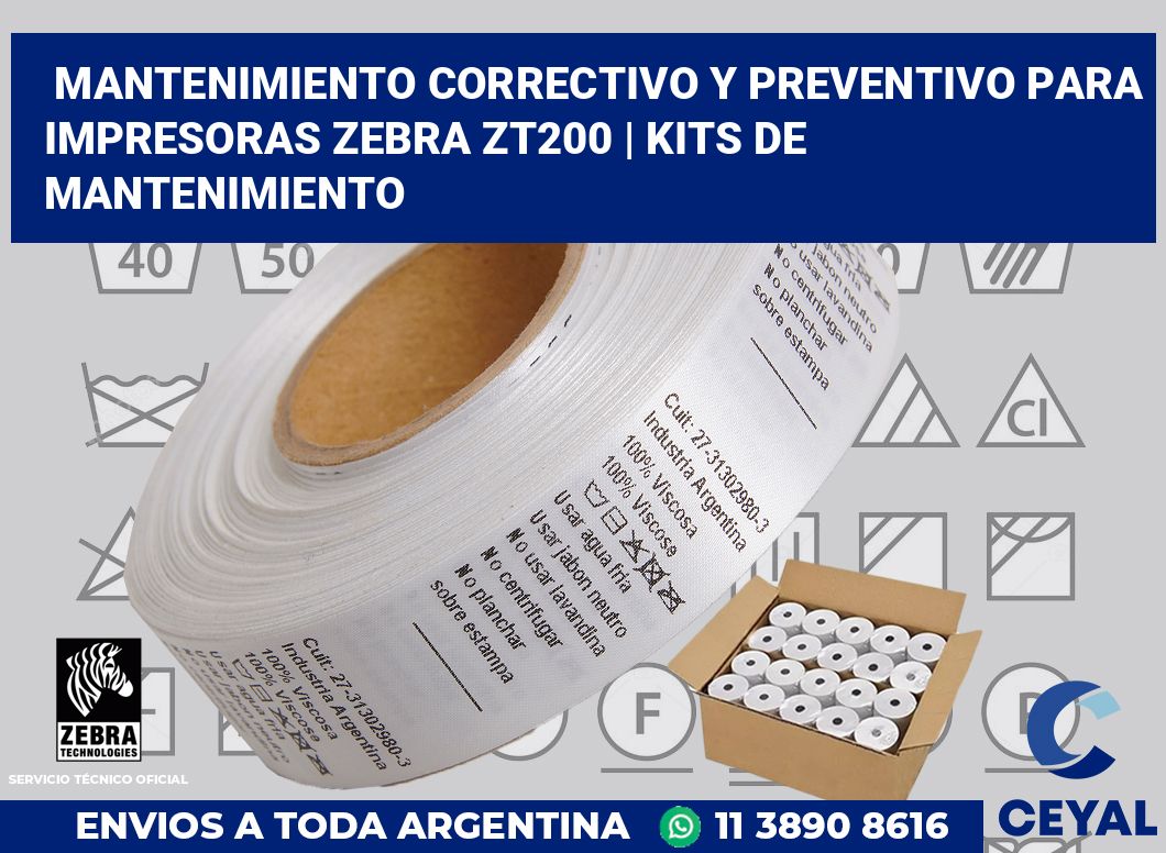 Mantenimiento correctivo y preventivo para impresoras Zebra ZT200 | Kits de mantenimiento