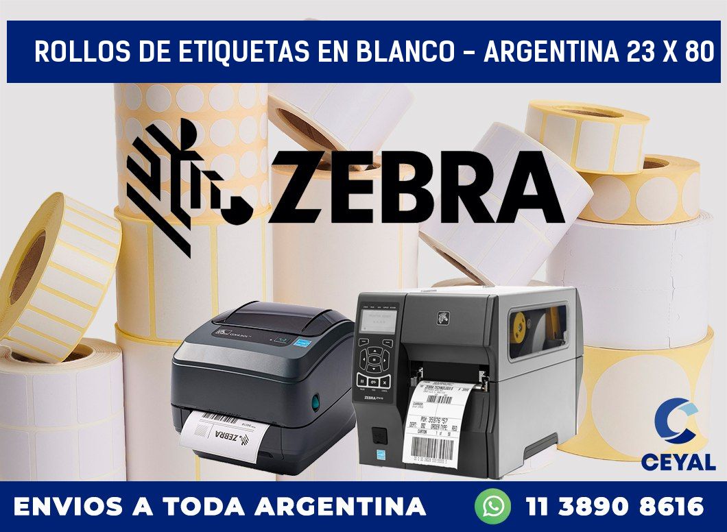 Rollos de etiquetas en blanco – Argentina 23 x 80