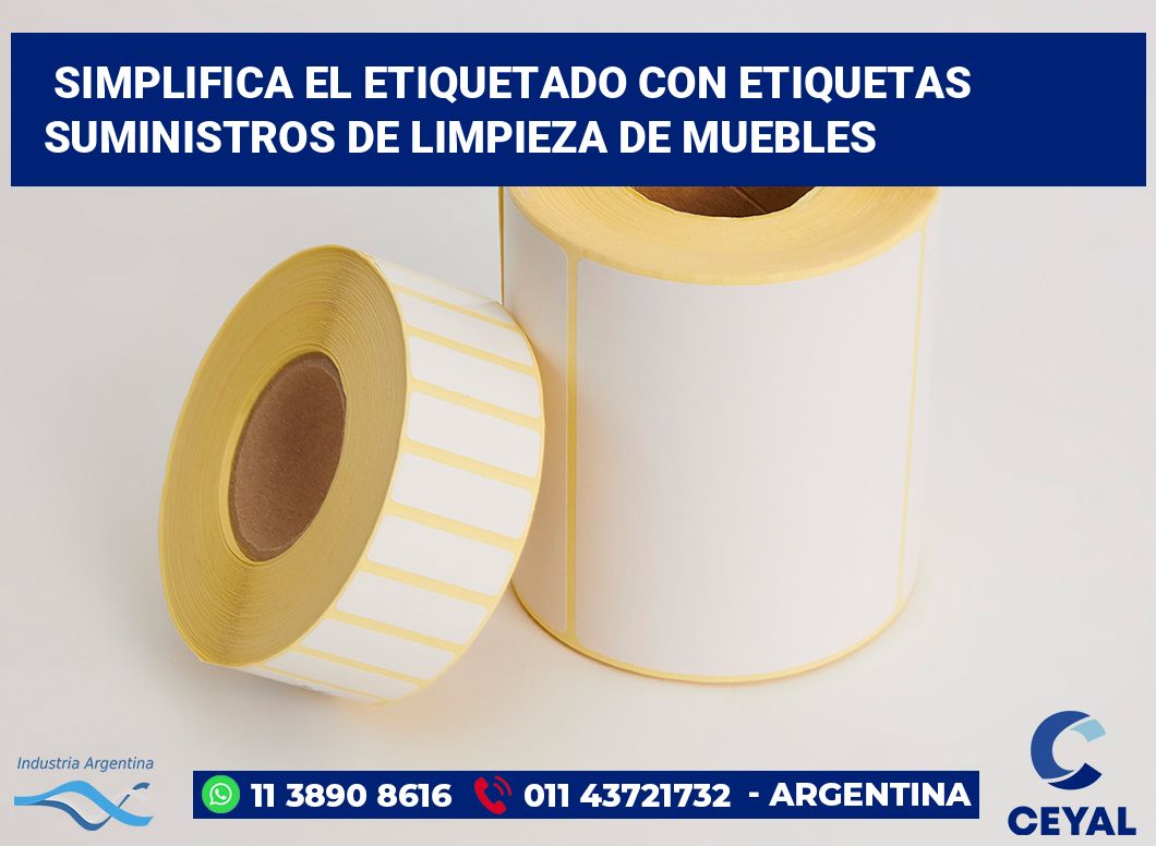 Simplifica el Etiquetado con Etiquetas Suministros de Limpieza de Muebles