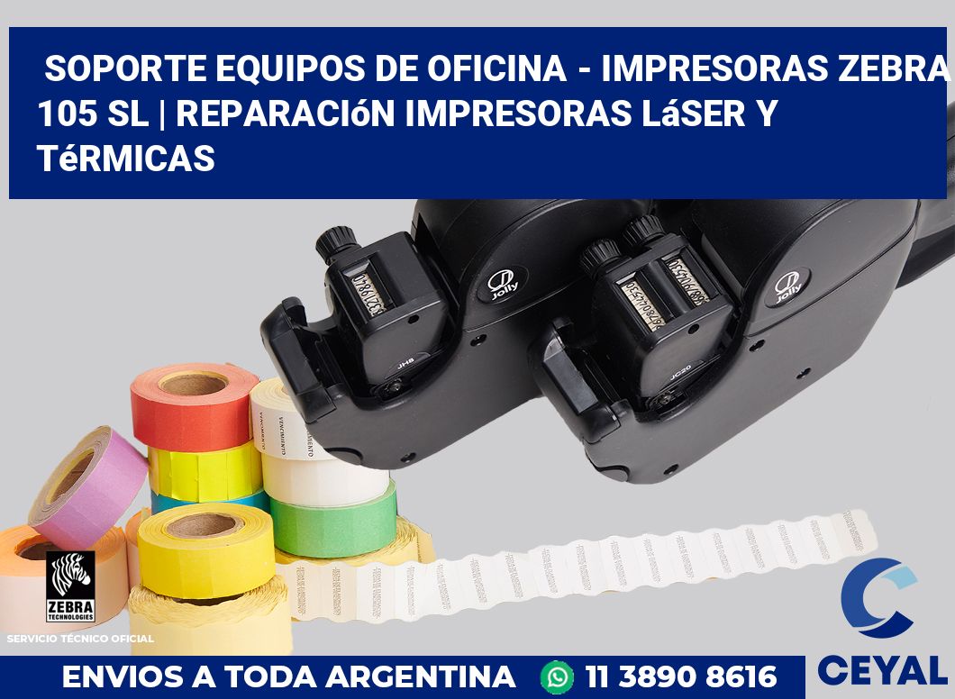 Soporte equipos de oficina - Impresoras Zebra 105 SL | Reparación impresoras láser y térmicas