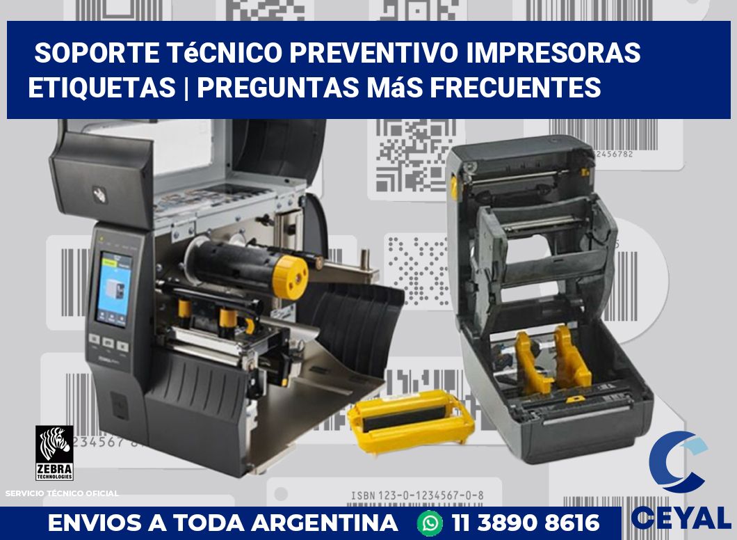Soporte técnico preventivo impresoras etiquetas | Preguntas más frecuentes