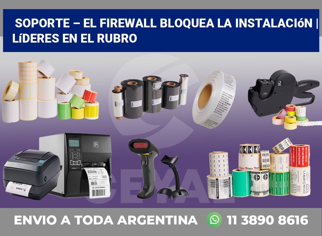 Soporte – El firewall bloquea la instalación | Líderes en el rubro