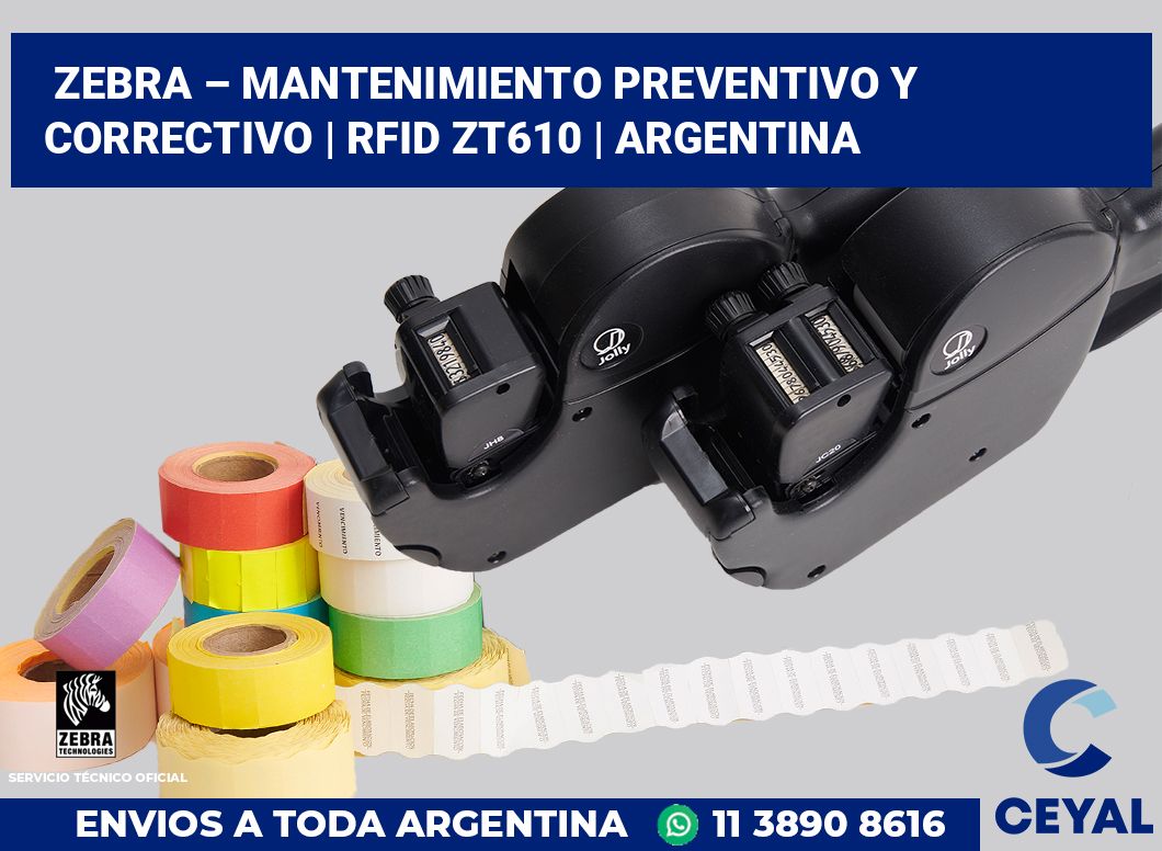 Zebra – mantenimiento preventivo y correctivo | RFID ZT610 | Argentina