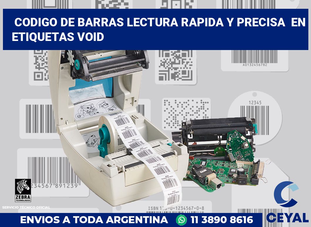 codigo de barras lectura rapida y precisa  en etiquetas VOID