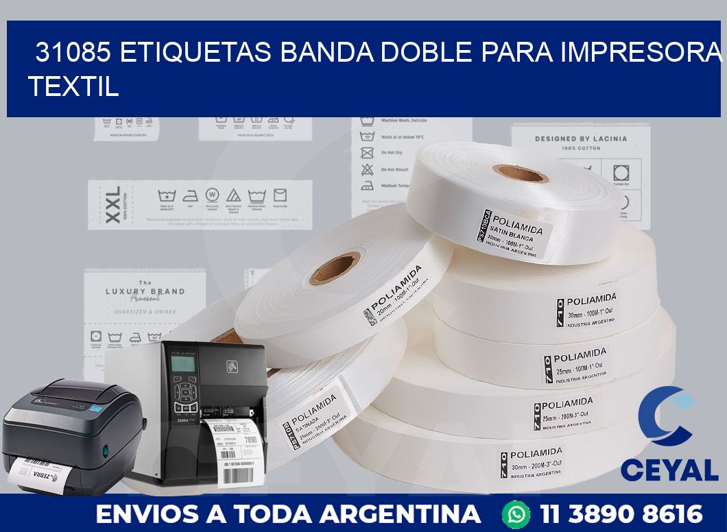 31085 etiquetas banda doble para impresora textil