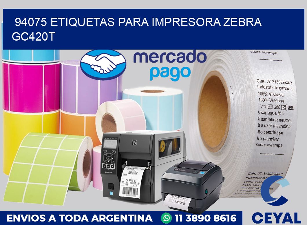 94075 etiquetas para impresora zebra GC420T