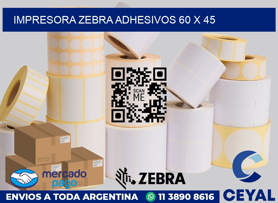 Impresora Zebra adhesivos 60 x 45
