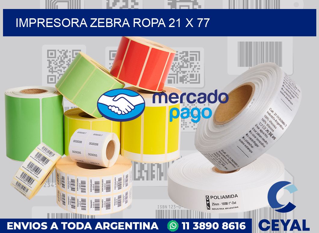 Impresora Zebra ropa 21 x 77