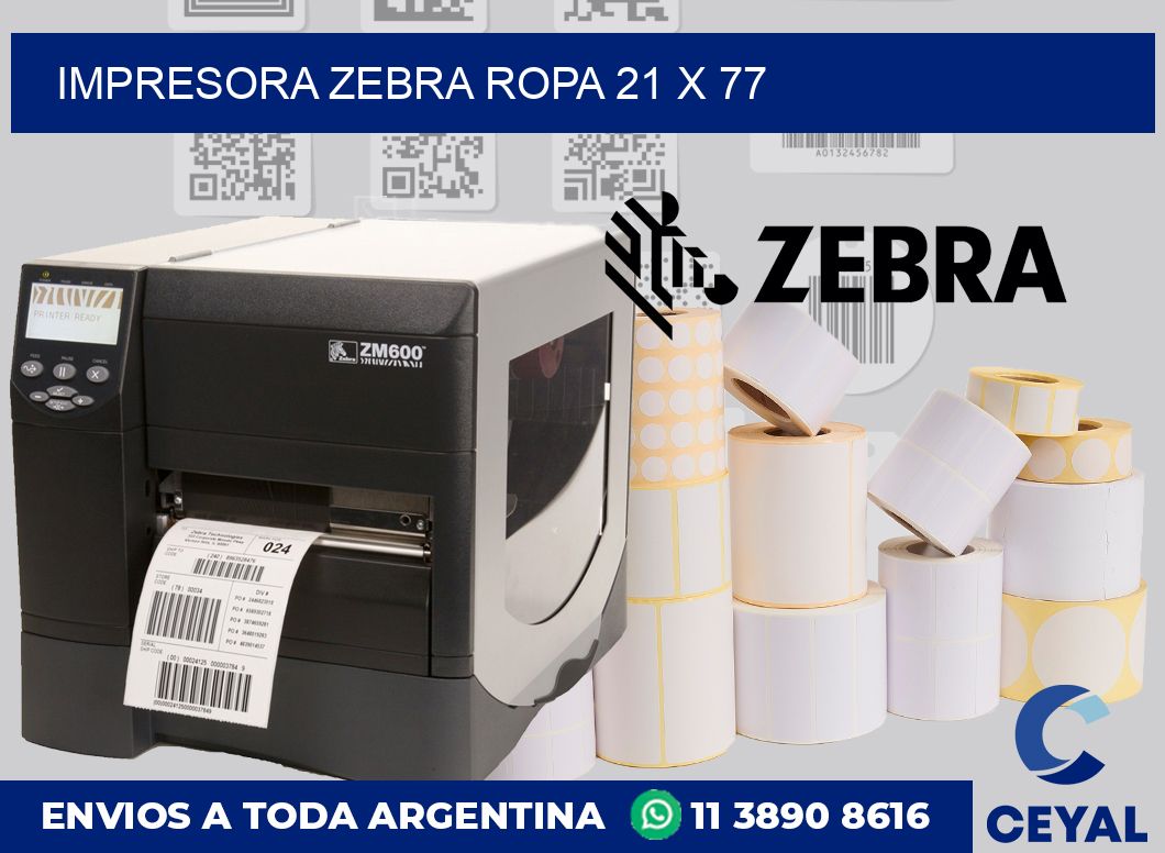 Impresora Zebra ropa 21 x 77