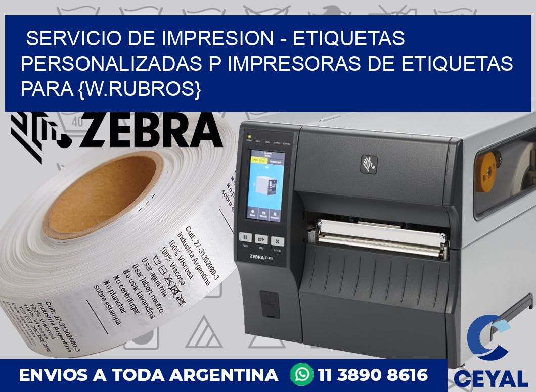 Servicio de impresion – Etiquetas personalizadas p Impresoras de etiquetas para {w.rubros}