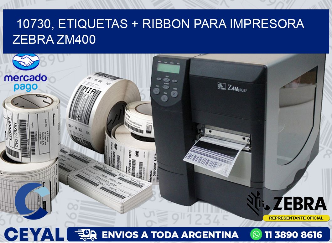 10730, etiquetas + ribbon para impresora zebra ZM400