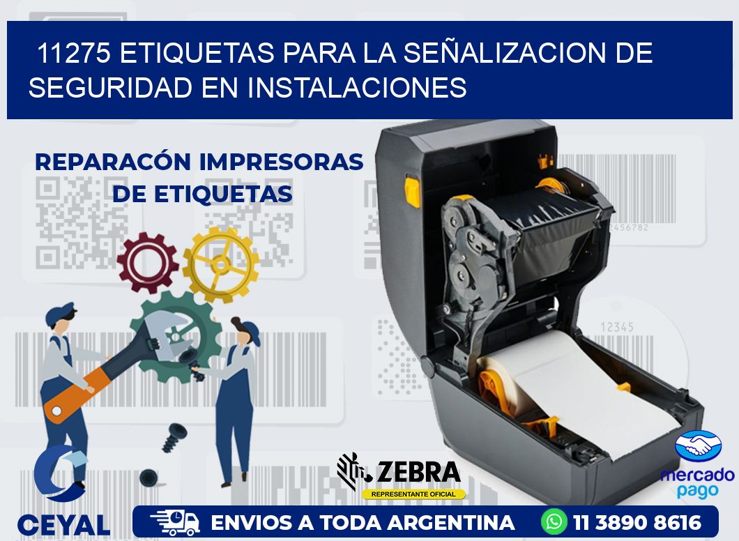 11275 ETIQUETAS PARA LA SEÑALIZACION DE SEGURIDAD EN INSTALACIONES