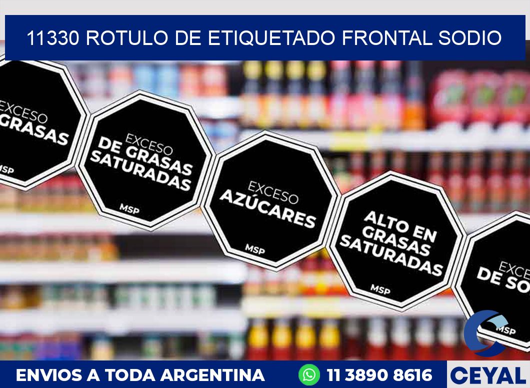11330 ROTULO DE ETIQUETADO FRONTAL SODIO