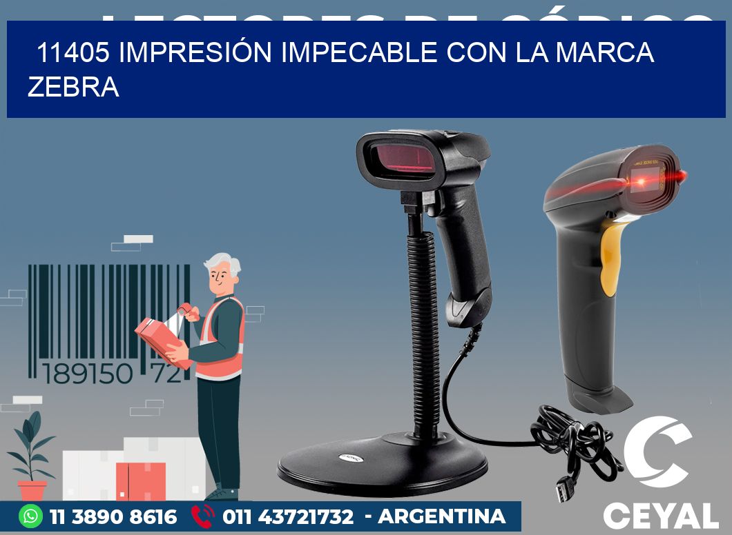 11405 IMPRESIÓN IMPECABLE CON LA MARCA ZEBRA