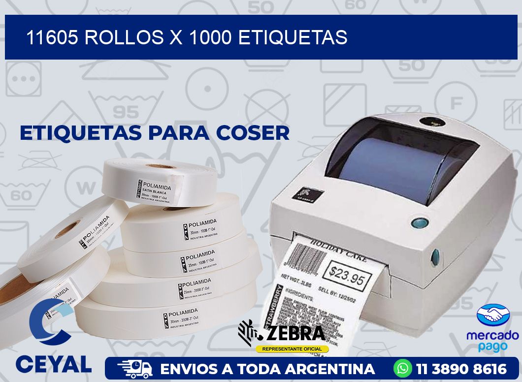 11605 ROLLOS X 1000 ETIQUETAS
