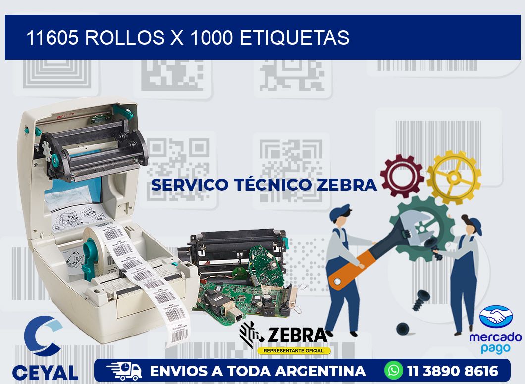 11605 ROLLOS X 1000 ETIQUETAS
