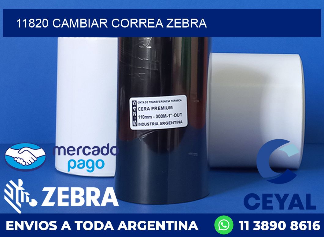 11820 CAMBIAR CORREA ZEBRA