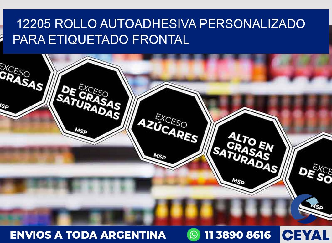 12205 ROLLO AUTOADHESIVA PERSONALIZADO PARA ETIQUETADO FRONTAL