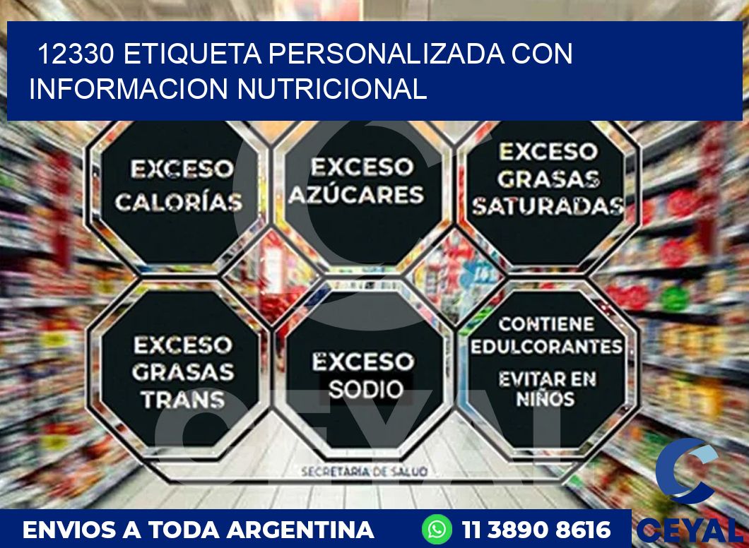 12330 ETIQUETA PERSONALIZADA CON INFORMACION NUTRICIONAL