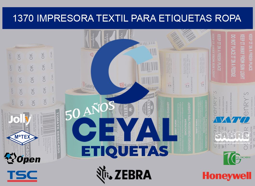 1370 IMPRESORA TEXTIL PARA ETIQUETAS ROPA