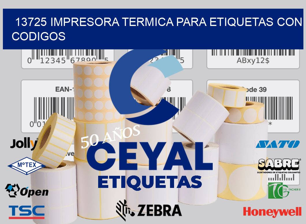 13725 IMPRESORA TERMICA PARA ETIQUETAS CON CODIGOS