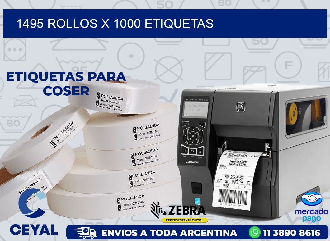 1495 ROLLOS X 1000 ETIQUETAS