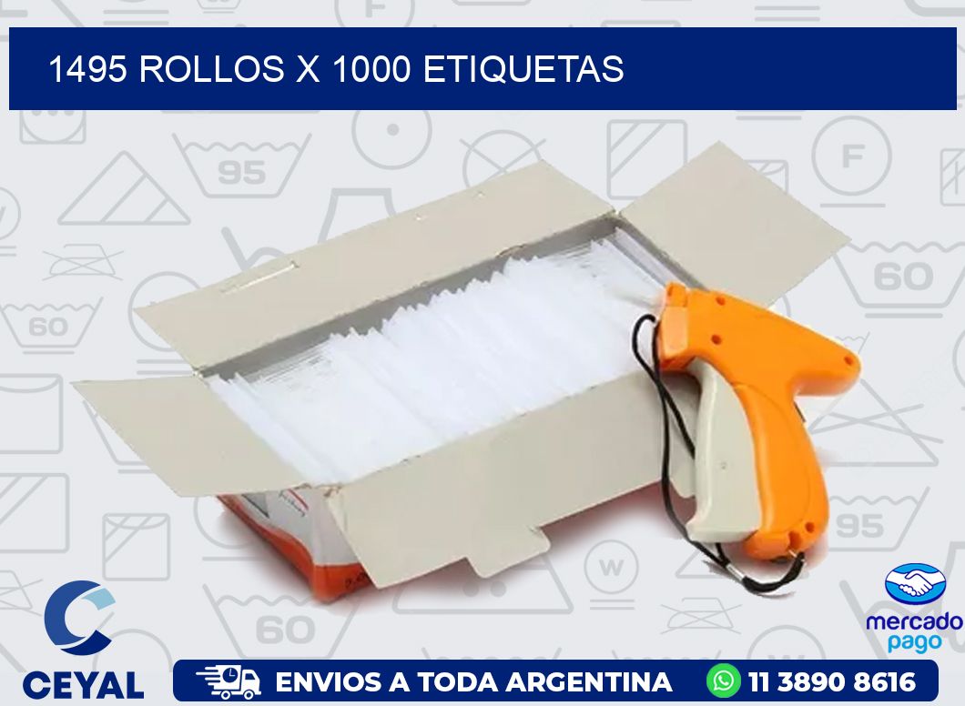 1495 ROLLOS X 1000 ETIQUETAS