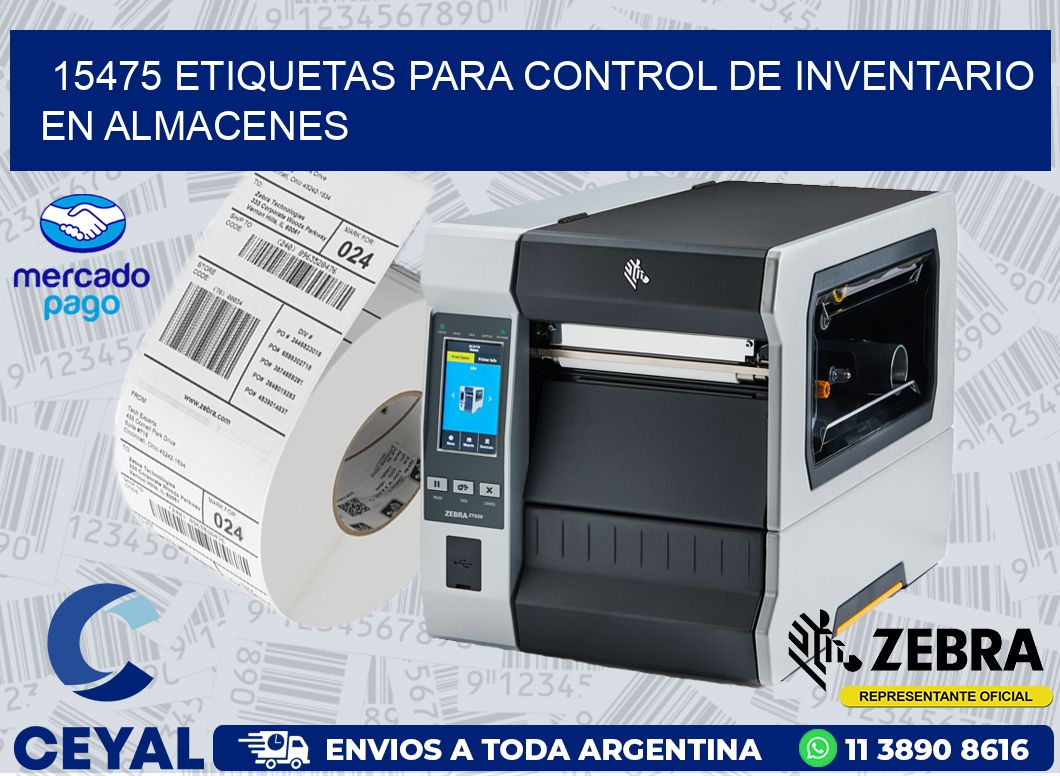 15475 ETIQUETAS PARA CONTROL DE INVENTARIO EN ALMACENES