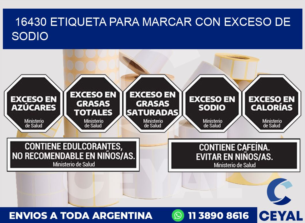 16430 ETIQUETA PARA MARCAR CON EXCESO DE SODIO