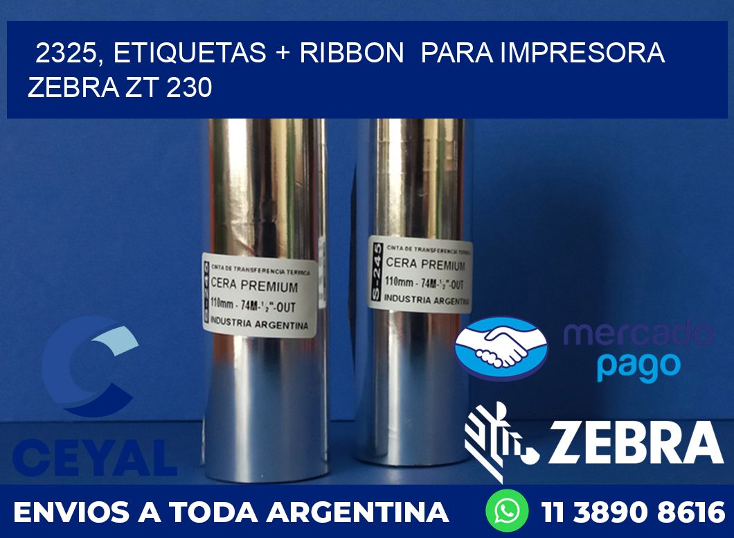 2325, etiquetas + ribbon para impresora zebra ZT 230