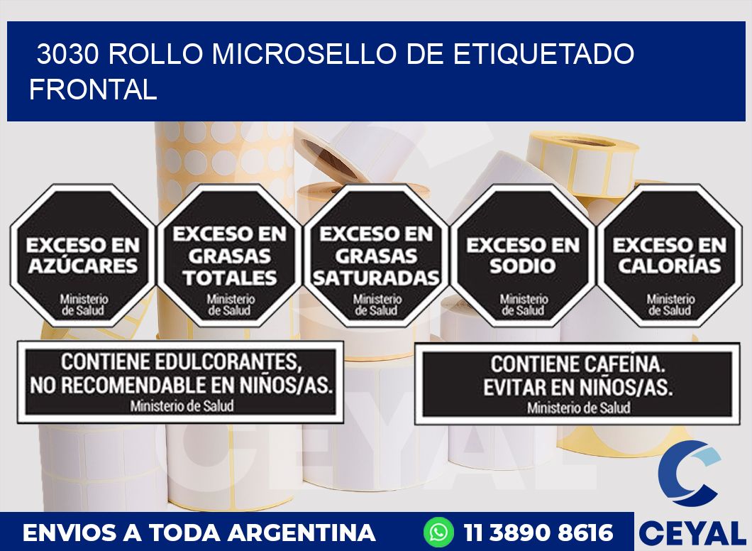 3030 ROLLO MICROSELLO DE ETIQUETADO FRONTAL