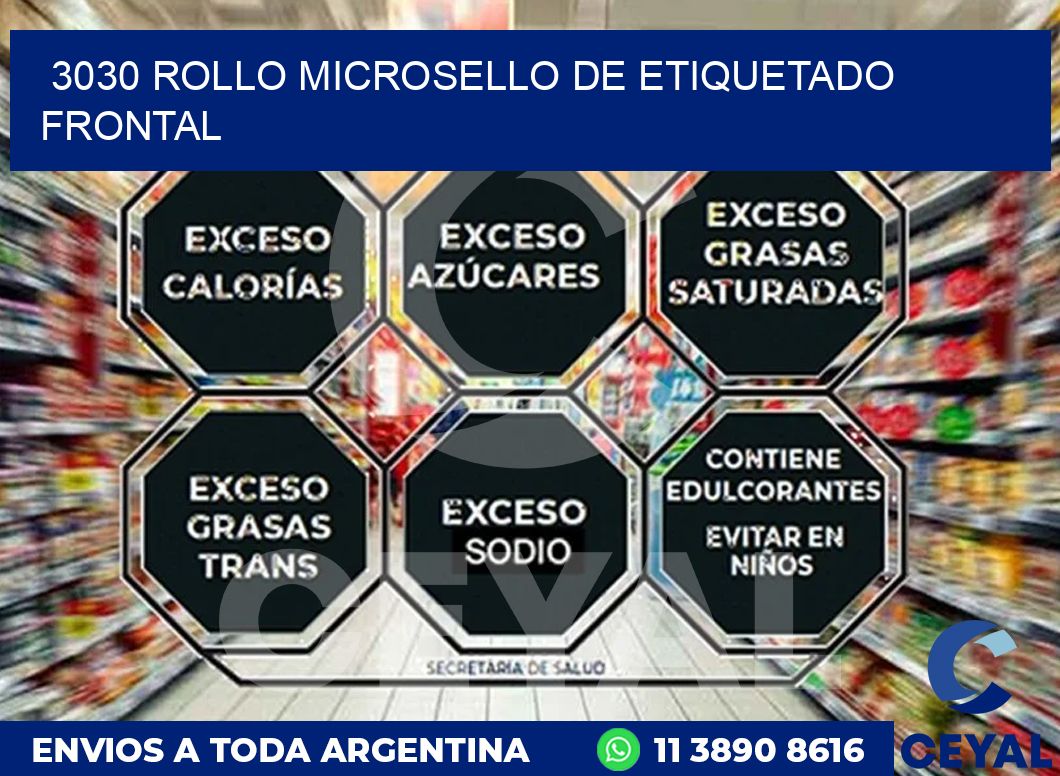 3030 ROLLO MICROSELLO DE ETIQUETADO FRONTAL