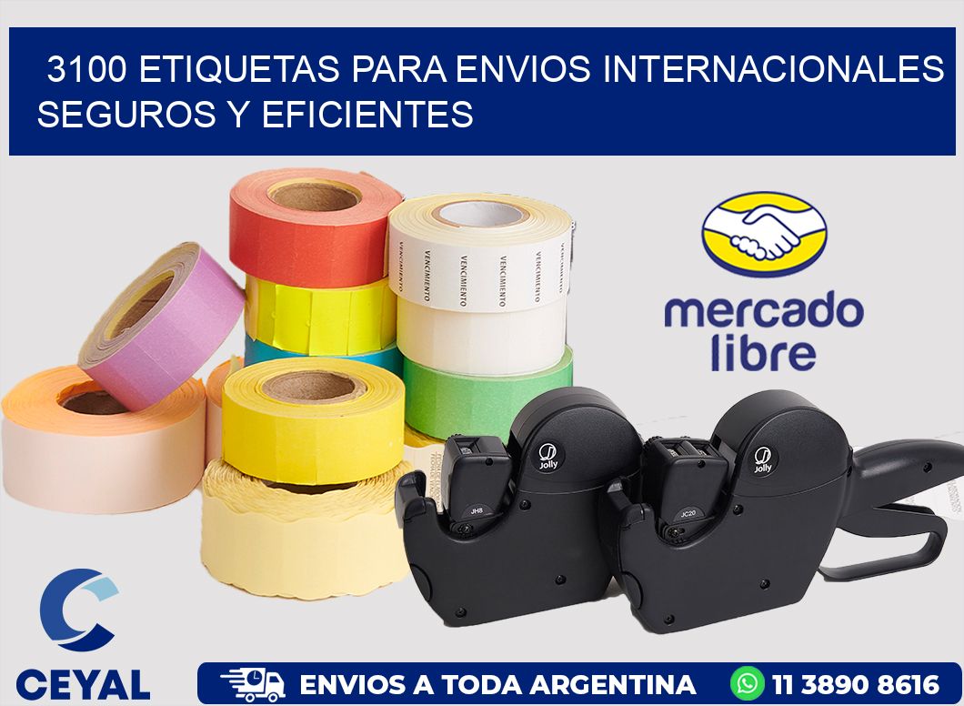 3100 ETIQUETAS PARA ENVIOS INTERNACIONALES SEGUROS Y EFICIENTES