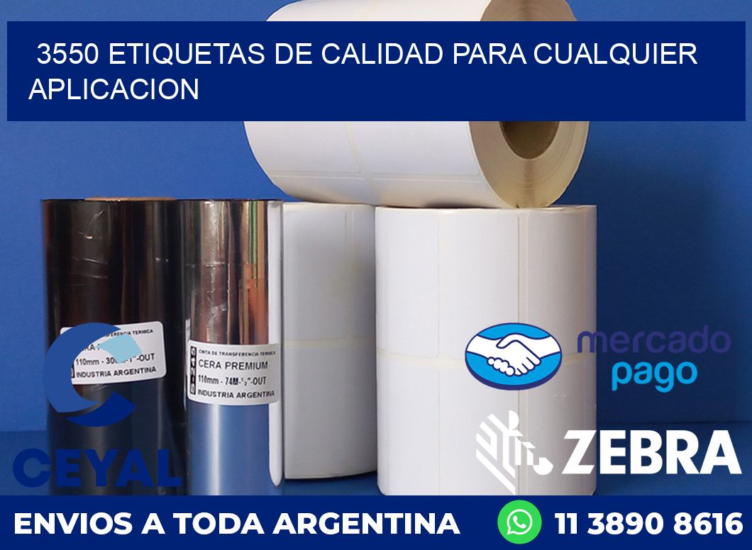 3550 ETIQUETAS DE CALIDAD PARA CUALQUIER APLICACION