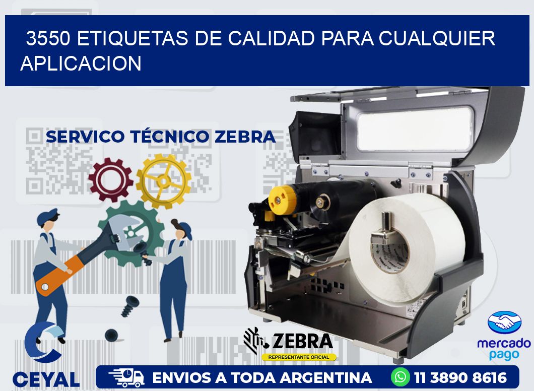 3550 ETIQUETAS DE CALIDAD PARA CUALQUIER APLICACION