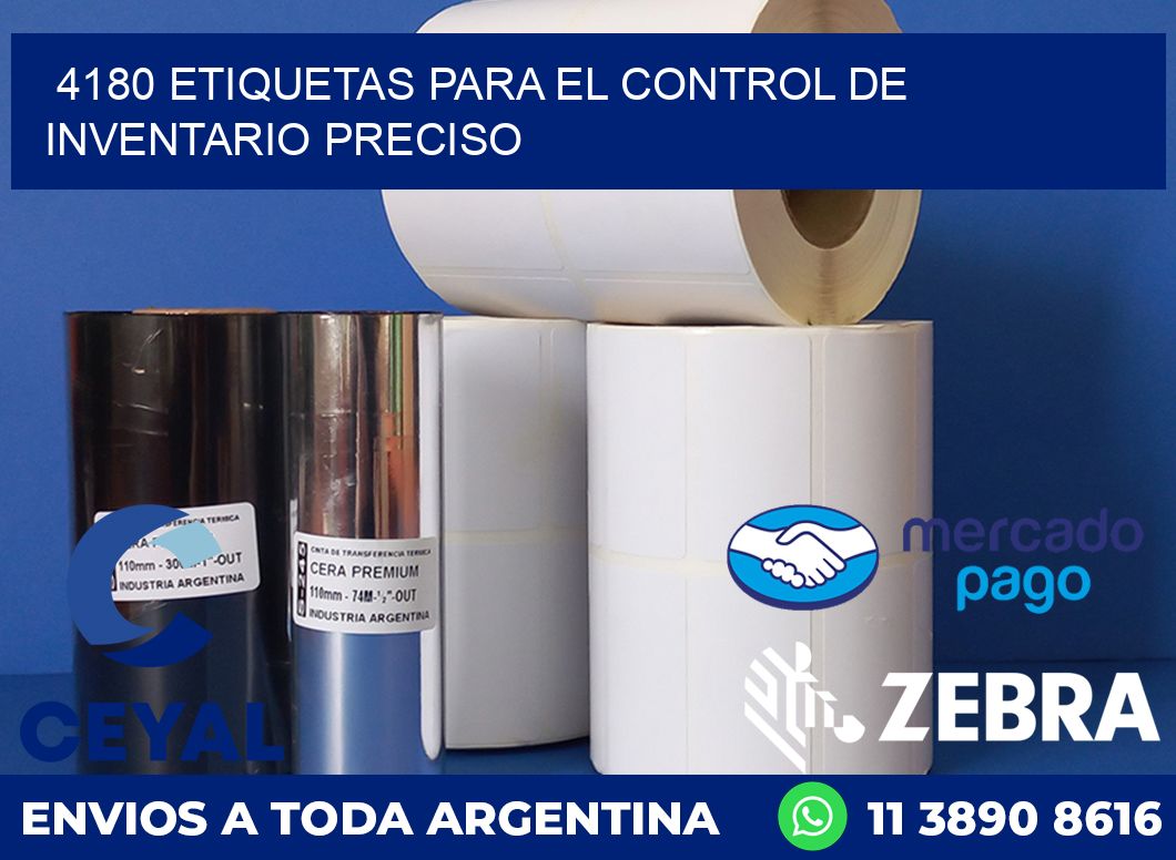 4180 ETIQUETAS PARA EL CONTROL DE INVENTARIO PRECISO