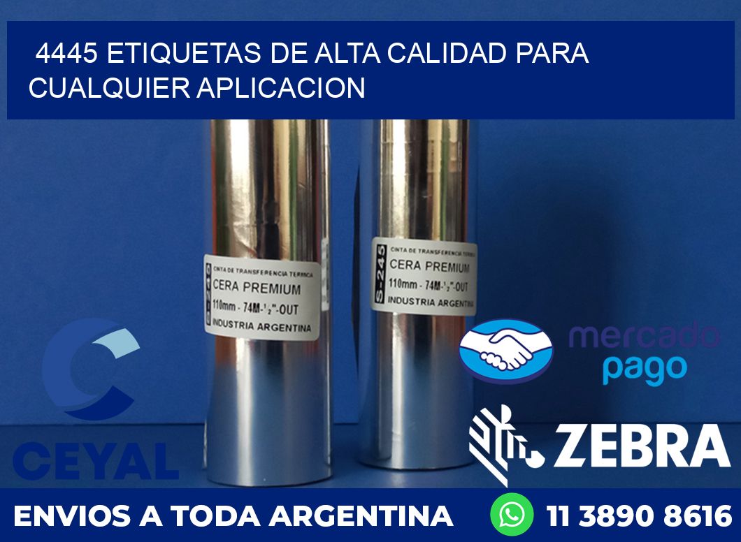 4445 ETIQUETAS DE ALTA CALIDAD PARA CUALQUIER APLICACION