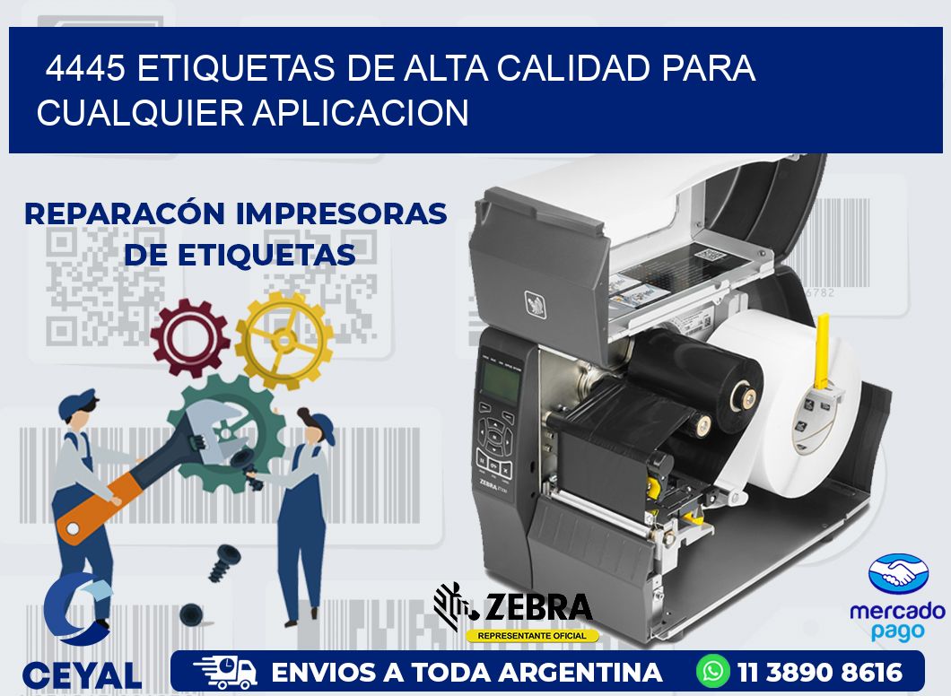 4445 ETIQUETAS DE ALTA CALIDAD PARA CUALQUIER APLICACION
