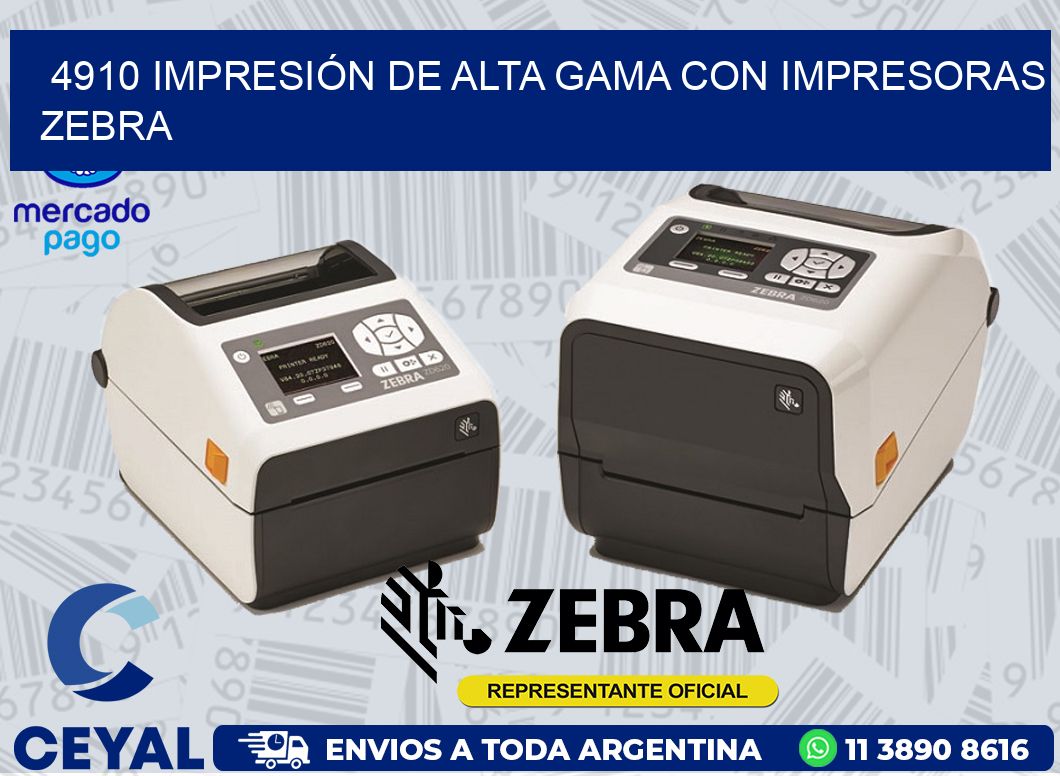 4910 IMPRESIÓN DE ALTA GAMA CON IMPRESORAS ZEBRA