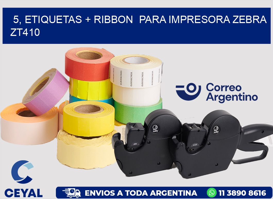 5, etiquetas + ribbon  para impresora zebra ZT410