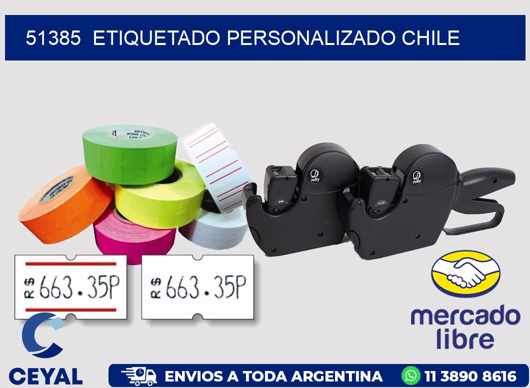 51385  ETIQUETADO PERSONALIZADO CHILE