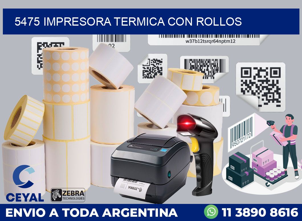 5475 IMPRESORA TERMICA CON ROLLOS