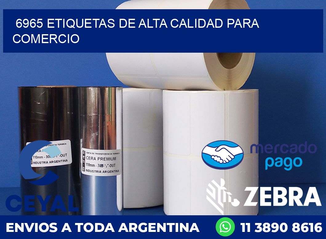 6965 ETIQUETAS DE ALTA CALIDAD PARA COMERCIO