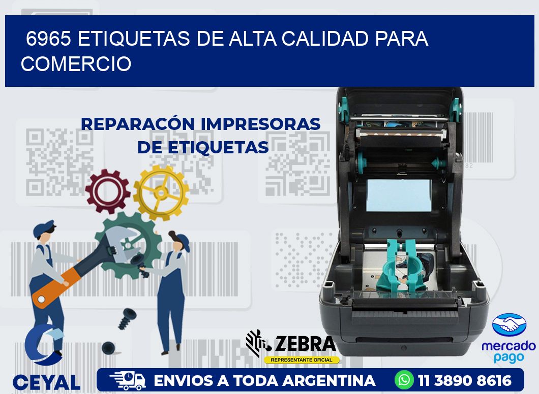 6965 ETIQUETAS DE ALTA CALIDAD PARA COMERCIO