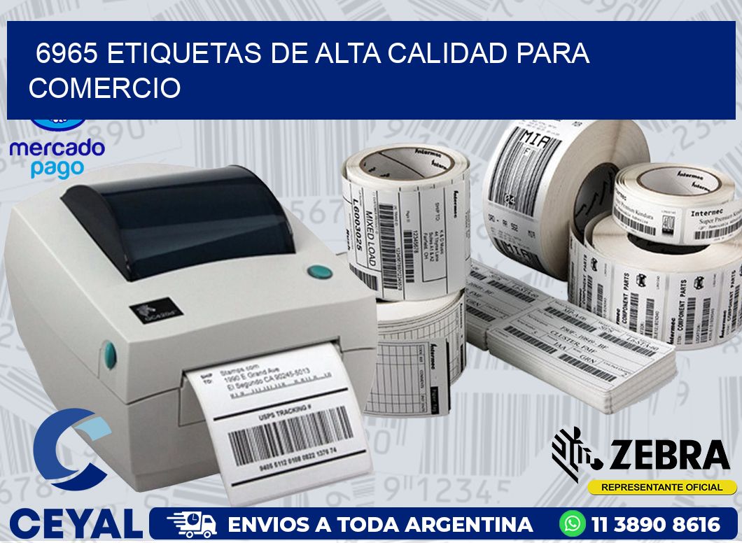6965 ETIQUETAS DE ALTA CALIDAD PARA COMERCIO