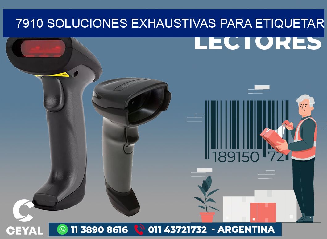 7910 SOLUCIONES EXHAUSTIVAS PARA ETIQUETAR