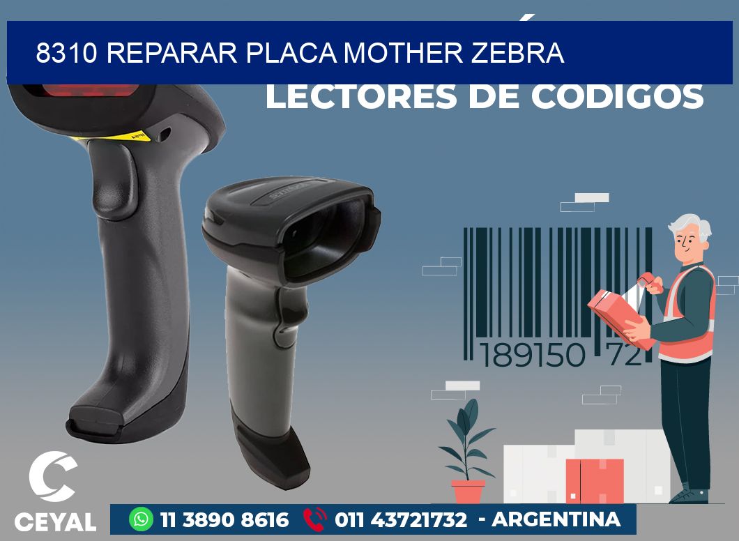 8310 REPARAR PLACA MOTHER ZEBRA